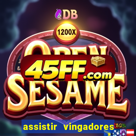 assistir vingadores ultimato filme completo dublado